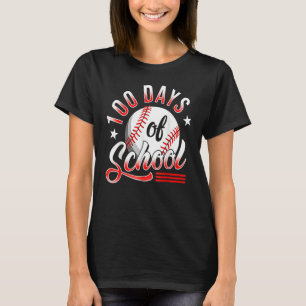 Baseball 100 Days of School Happy 100th Day Teache T-Shirt