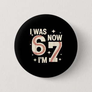Baseball 7th birthday funny 6 7 years old was 6 7 cm round badge