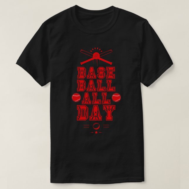 Baseball All Day Baseball Lover 11 T-Shirt (Design Front)