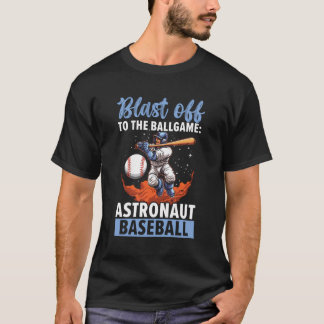 Baseball Astronaut Lover Baseball Player Sport Out T-Shirt