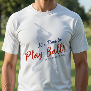 Baseball Bachelor Party It's Time to Play Ball T-Shirt