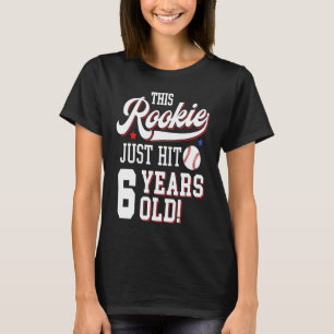 Baseball Birthday Party This Rookie Just Hit 6 Yea T-Shirt