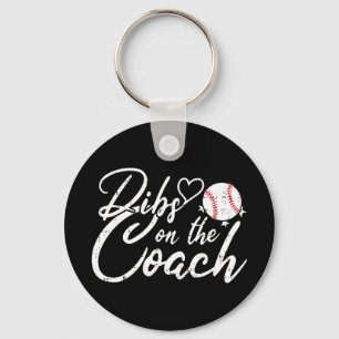 Baseball Coach Wife Dibs on the Coach Key Ring
