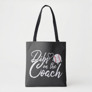 Baseball Coach Wife Dibs on the Coach Tote Bag