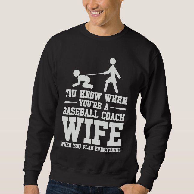 Baseball Coach Wife Professional Mom Instructor Sweatshirt (Front)