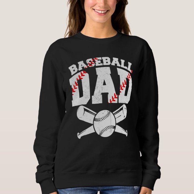 Baseball Dad Daddy Papa Apparel Dad Baseball Fathe Sweatshirt (Front)
