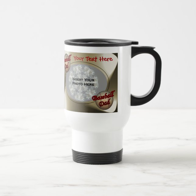Baseball Dad Design Photo Travel Mug (Right)