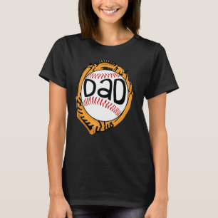 Baseball Dad  For Baseball Softball Mum Father's D T-Shirt