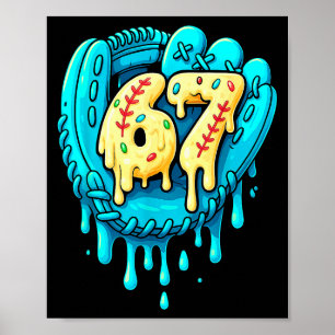 Baseball Drip 6 7 Number 67 Six Seven Meme Mens Bo Poster