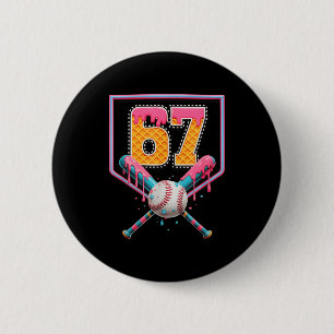 Baseball Drip Number 67 Fun Six Seven 6 7 Meme Des Cm Round Badge