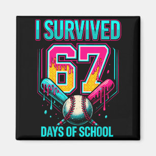 Baseball Drip Number 67 I Survived 67 Days Of Scho Magnet
