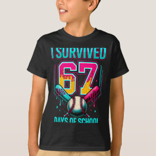 Baseball Drip Number 67 I Survived 67 Days Of Scho T-Shirt