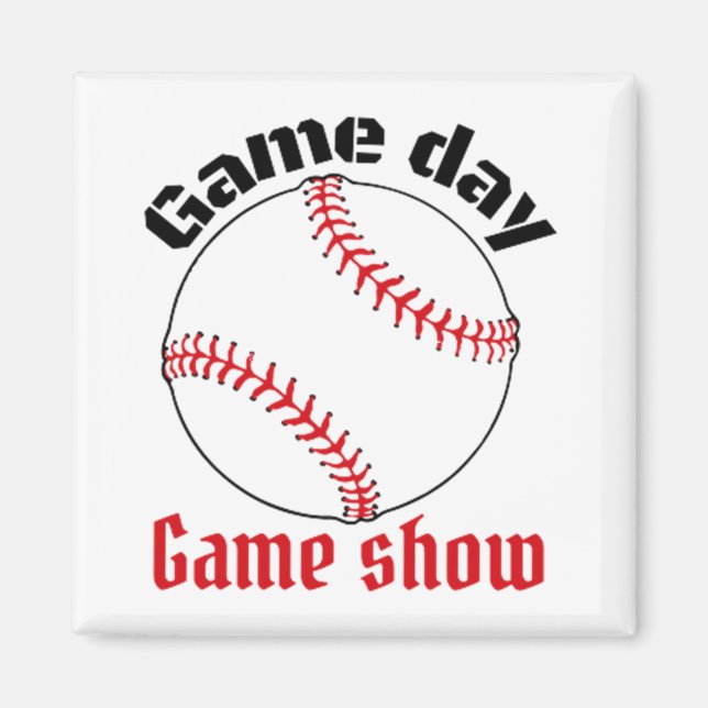 Baseball Game day game show Magnet (Front)