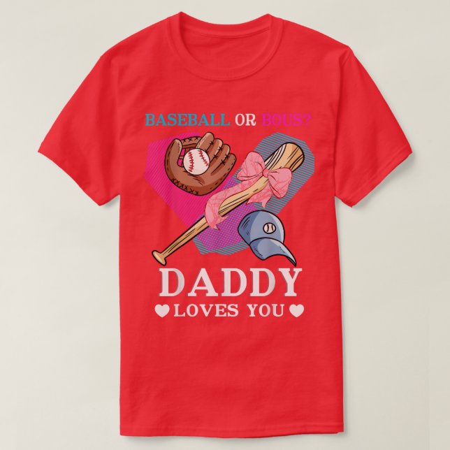 Baseball Gender Reveal TeamBaseball or Bow Daddy L T-Shirt (Design Front)