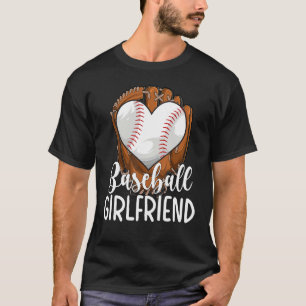 Baseball Girlfriend Heart Girlfriend Of A Baseball T-Shirt