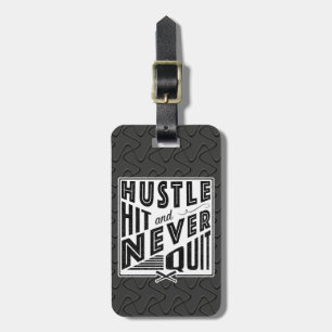 Baseball Hustlie Hit & Never Quit Baggage Tag