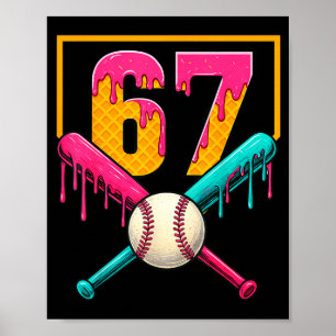 Baseball Ice Cream Drip Number 67 Player 67th Birt Poster