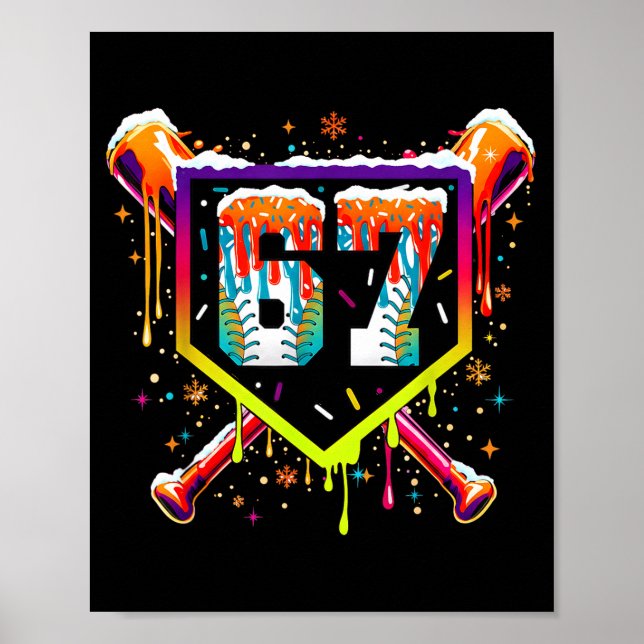 Baseball Ice Cream Drip Number 67 Six Seven Meme C Poster (Front)