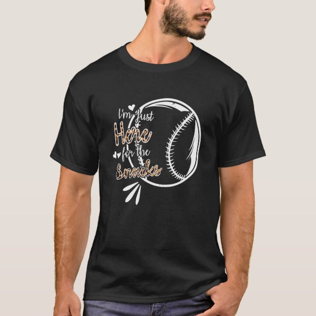 Baseball I'm Just Here For The Snacks 2 T-Shirt (Front)