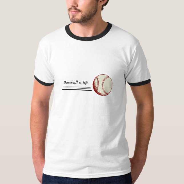 Baseball is life T-Shirt (Front)