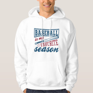 Baseball Is My Favorite Season Hoodie