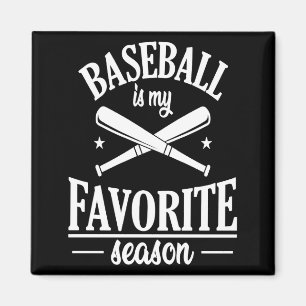 Baseball Is My Favorite Season Team T Shirt  Magnet
