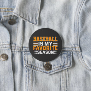 Baseball Is My Favourite Season  7.5 Cm Round Badge