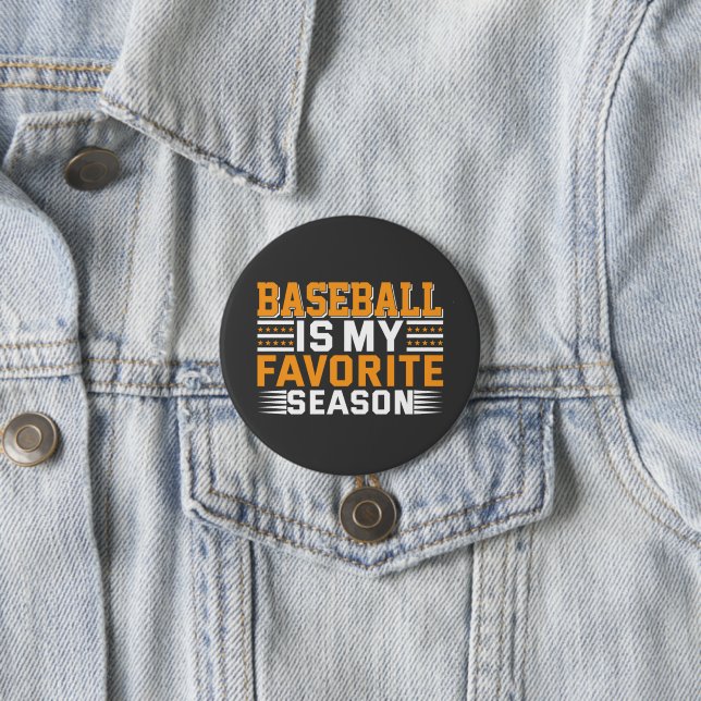 Baseball Is My Favourite Season  7.5 Cm Round Badge (In Situ)