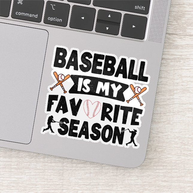 Baseball Is My Favourite Season, Funny Baseball  (Detail)