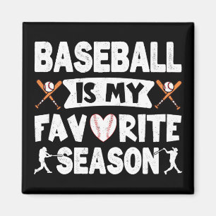 Baseball Is My Favourite Season, Funny Baseball Magnet