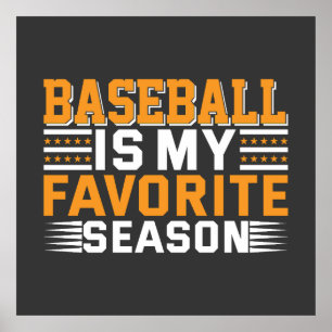 Baseball Is My Favourite Season Square Poster