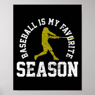 Baseball Is My Favourite Season Vintage Gift  Poster