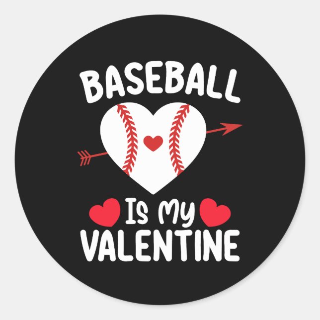 Baseball Is My Valentine Day Sports Classic Round Sticker (Front)