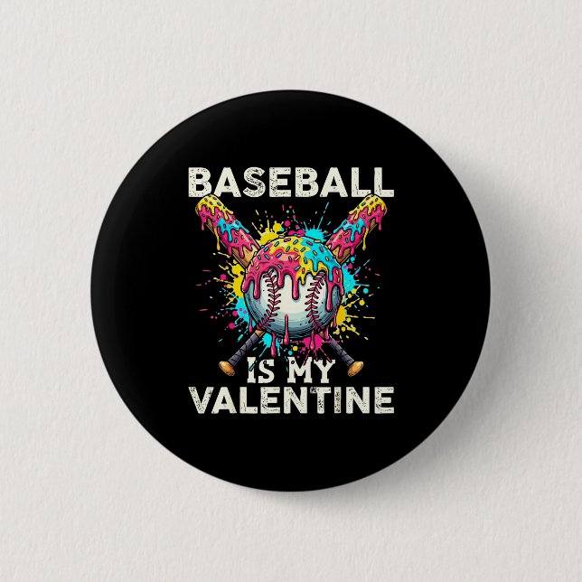 Baseball Is My Valentine Ice Cream Drip Crossed Ba 6 Cm Round Badge (Front)