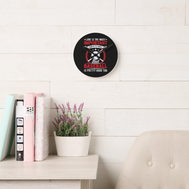  Baseball Is Pretty Good Round Clock (Reading Room)