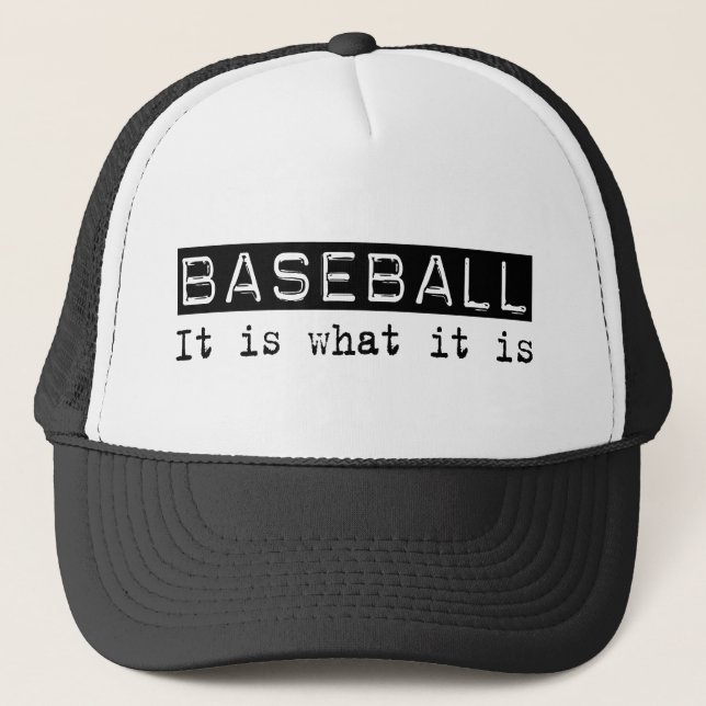 Baseball It Is Trucker Hat (Front)