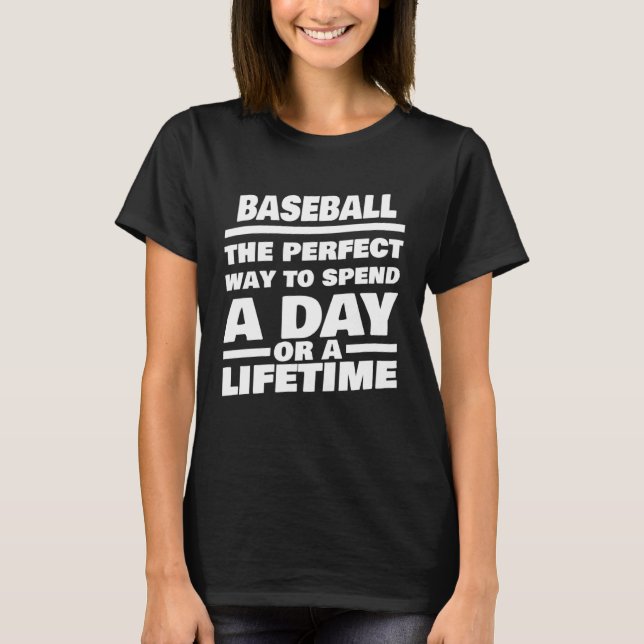 Baseball Lifetime Saying  Baseball Player T-Shirt (Front)