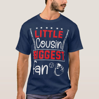 Baseball Little Cousin Biggest Fan Players Happy T T-Shirt