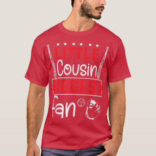 Baseball Little Cousin Biggest Fan Players Happy T T-Shirt