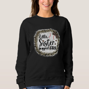 Baseball Little Sister Biggest Fan  Leopard Baseba Sweatshirt