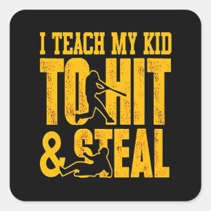 Baseball Lover I Teach My Kid To Hit And Steal Square Sticker