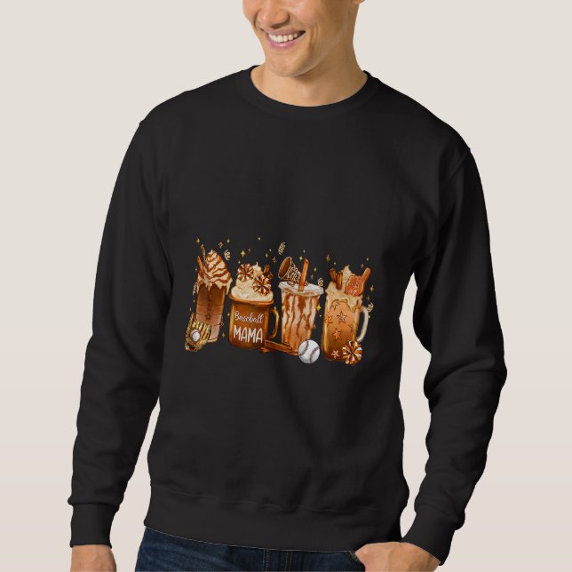 Baseball Mama Fall Coffee Latte Fall Drinking outf Sweatshirt (Front)