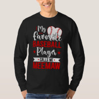 Baseball Meemaw My Favorite Baseball Player Calls 