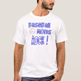 Baseball Moms Rock ! (blue) T-Shirt