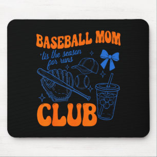 Baseball mum club tis the season for runs funny mouse pad