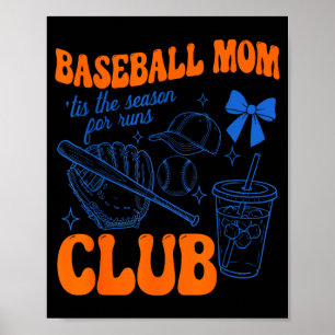 Baseball mum club tis the season for runs funny poster