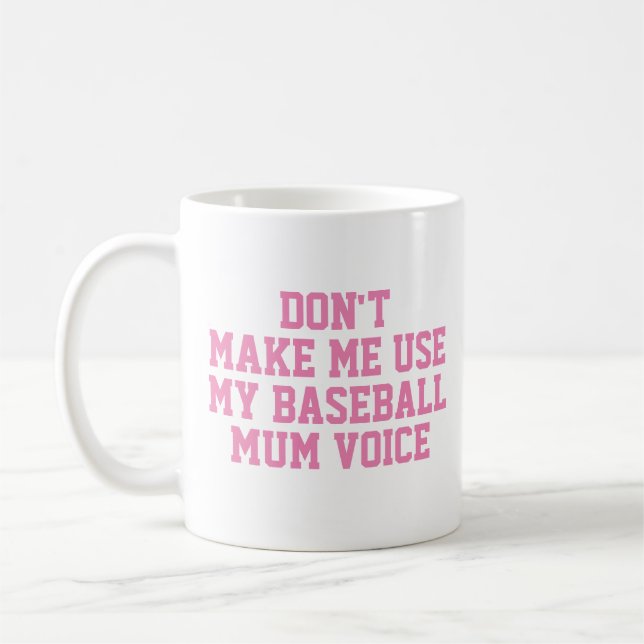 Baseball mum Gift Mug | Funny Quote Slogan Coach (Left)