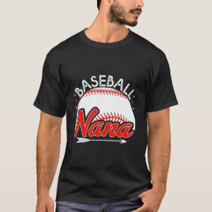 Baseball Nana Baseball Player Grandma Retirement B T-Shirt