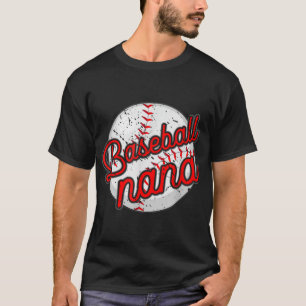 Baseball Nana Baseball Player Grandmother Mother's T-Shirt