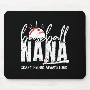 Baseball nana crazy proud loud funny nana baseball mouse pad
